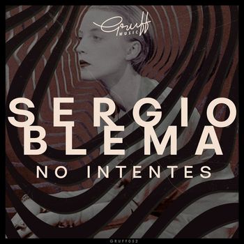 Sergio Blema - No Intentes