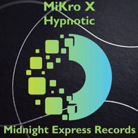 Mikro X - Hypnotic