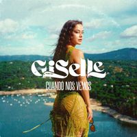 Giselle - CUANDO NOS VEMOS