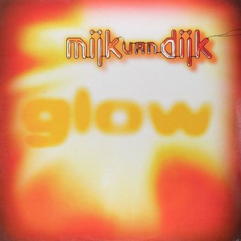 Mijk Van Dijk - Glow