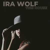 Ira Wolf - This House