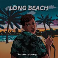Anthony Carbone - Long Beach (Explicit)
