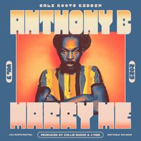 Anthony B, Collie Buddz - Marry Me