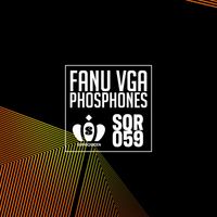 Fanu Vga - Phosphones