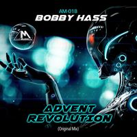 Bobby Hass - Advent Revolution