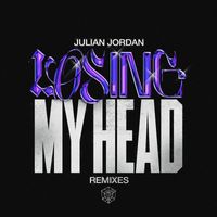 Julian Jordan - Losing My Head (Remixes)