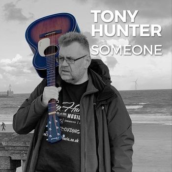 Tony Hunter - Someone