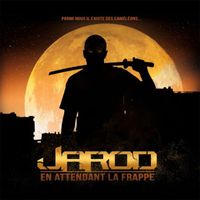 Jarod - En attendant la frappe (Explicit)