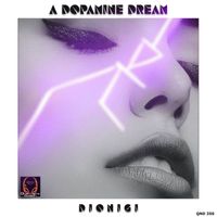 Dionigi - A Dopamine Dream