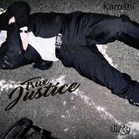 True Justice - Karoshi