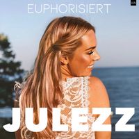 Julezz - Euphorisiert