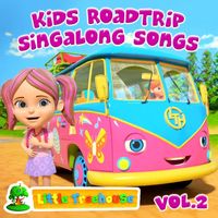 Little Treehouse - Kids Roadtrip Singalong Songs, Vol. 2