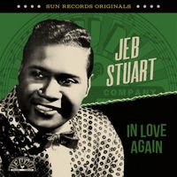 Jeb Stuart - Sun Records Originals: In Love Again