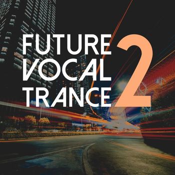 Various Artists - Future Vocal Trance, Vol. 2