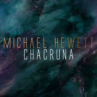 Michael Hewett - Chacruna