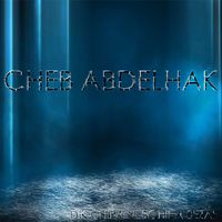 Cheb Abdelhak - Dik Chira Nebghiha Bezaf