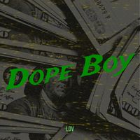 Ldv - Dope Boy (Explicit)