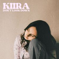 KIIRA - Don't Look Down