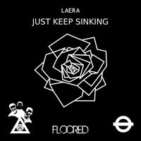 Laera - Just Keep Sinking