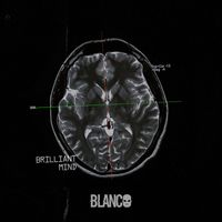 Blanco - Brilliant Mind