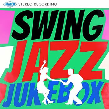 Various Artists - Swing Jazz Jukebox