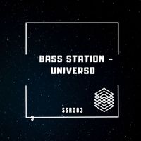 Bass Station - Universo (Original Mix)