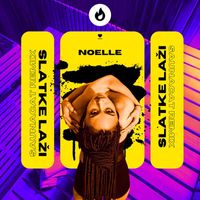 Noelle - Slatke laži (Saunacat Remix)