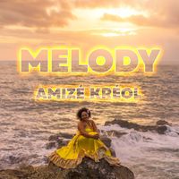Melody - Amizé Kréol
