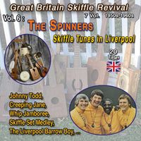 The Spinners - Great BritainSkiffle Revival 7 Vol. - 1950s-1960s Vol. 6 : The Spinners Skiffle Tunes in Liverpool (20 Titles)