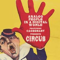 Analog People In A Digital World - Circus