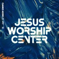 Jesus Worship Center - Cuando Adoro (Live)
