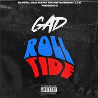 Gad - Roll Tide (Original)