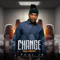 J Paul Jr & the Zydeco Nubreedz - Change (R&b Version)