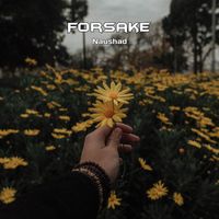 Naushad - Forsake