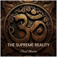 Fred Westra - The Supreme Reality