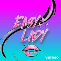 Vertigo - Easy Lady