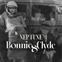 Neptune - Bonnie & Clyde
