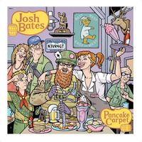 Josh Bates - Pancake Carpet (Explicit)