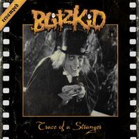 Blitzkid - Trace of a Stranger (Revamped) (Explicit)