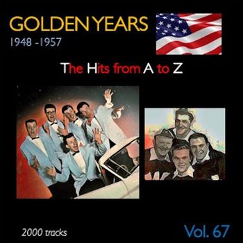 Various Artists - Golden Years 1948-1957 · The Hits from A to Z · , Vol. 67