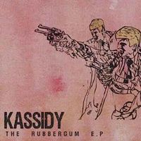 Kassidy - Rubbergum EP