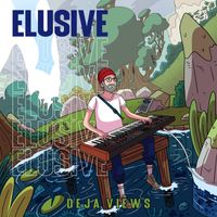 Elusive - DejaViews