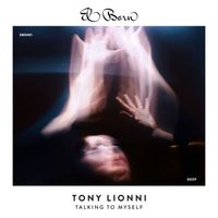 Tony Lionni - Talking to Myself