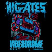 ill.gates - Videodrome Remixed