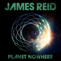 James Reid - Planet Nowhere