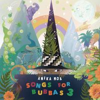 Anika Moa - Songs for Bubbas 3