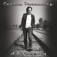 Curtis Fornadley - A Half Step Away
