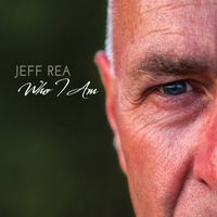 Jeff Rea - Who I Am