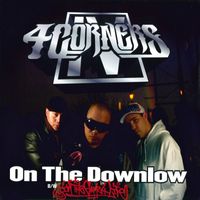 4 Corners - On the Downlow/In The Game 4 Life