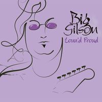 Big Gilson - Loud´n´Proud